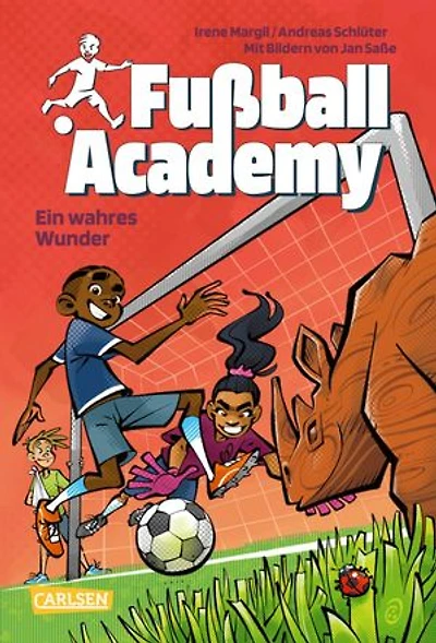 Fußball Academy 7: Ein wahres Wunder: Fußballinternat für Jungs und Mädchen: spannend, actionreich, mit vielen bunten Bildern im Comicstil.
