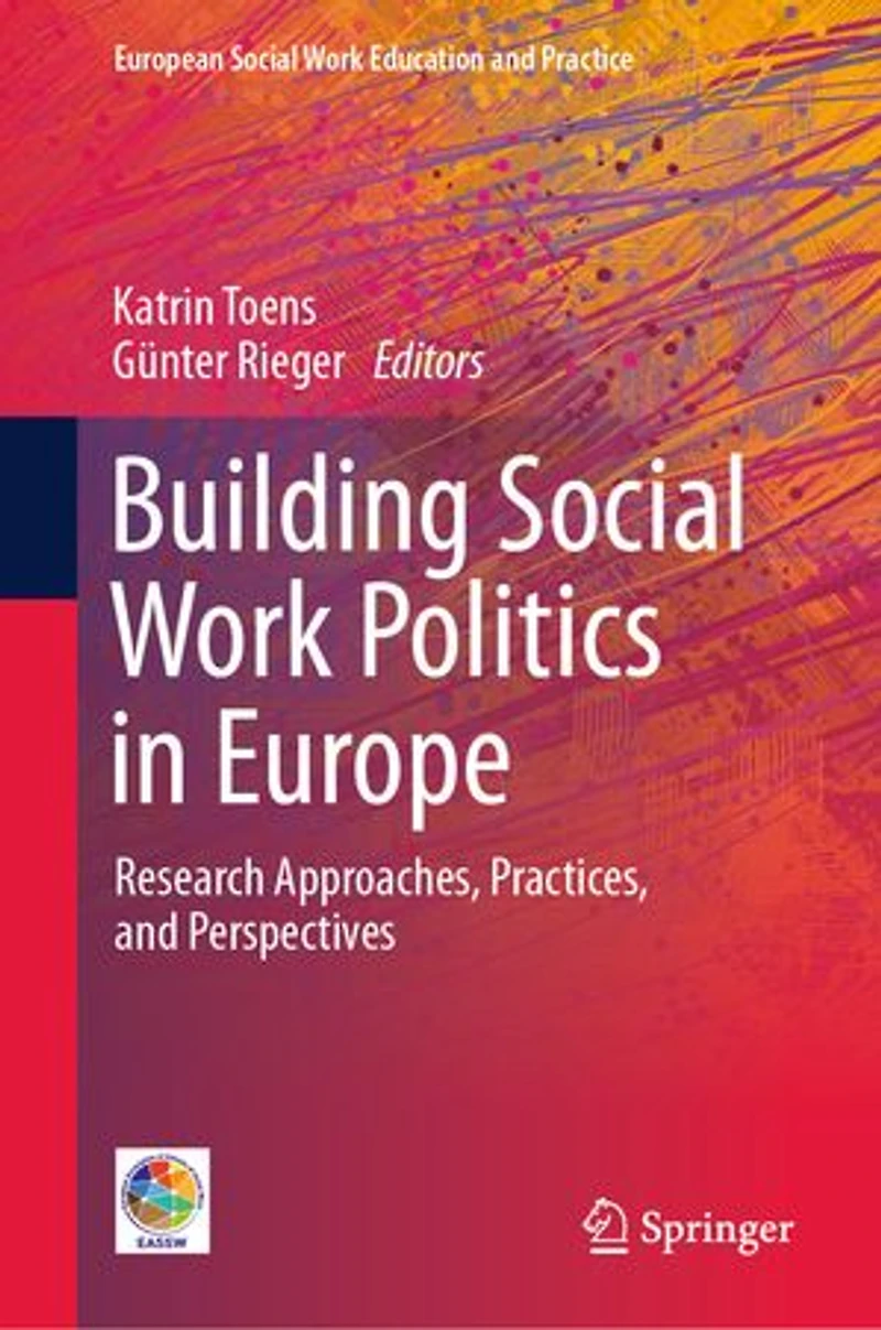 Building Social Work Politics Europe: Research Approaches, Practices, and Perspectives