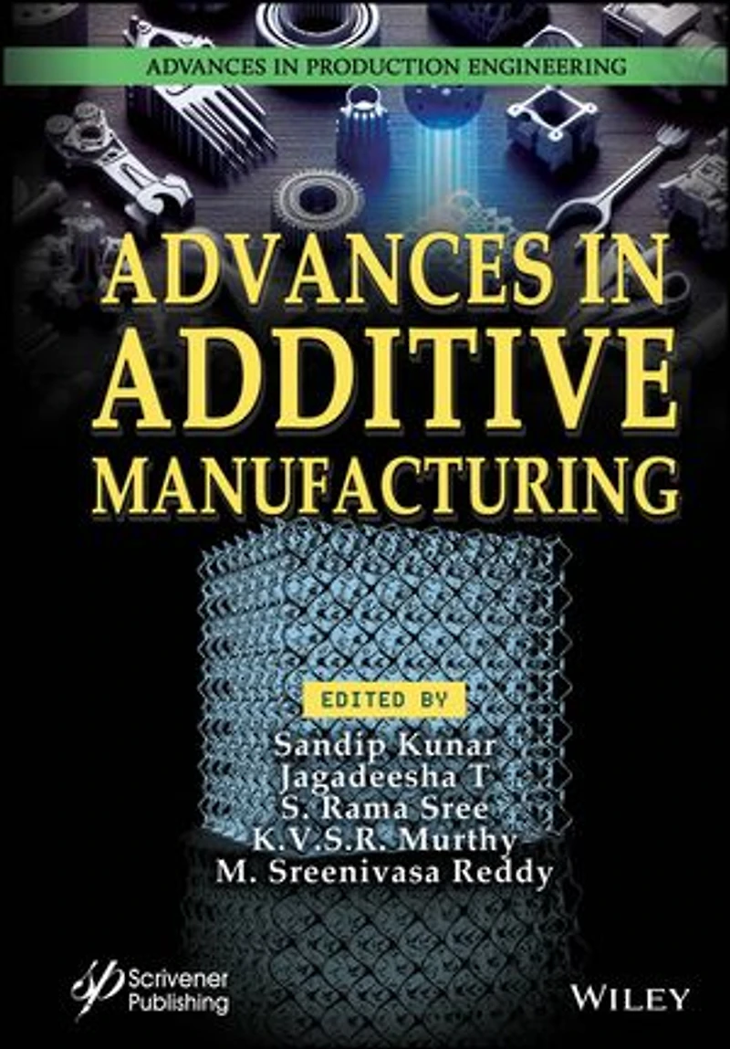 Advances Additive Manufacturing