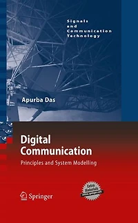 Digital Communication: Principles and System Modelling