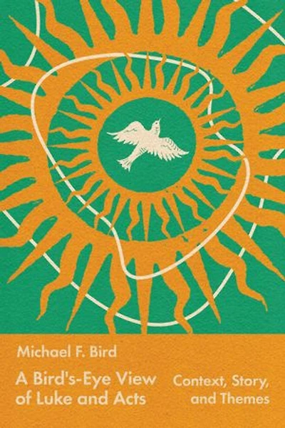 A Bird's-Eye View of Luke and Acts: Context, Story