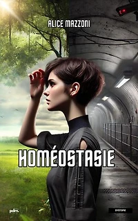 Homéostasie: Dystopie post apocalyptique young adult