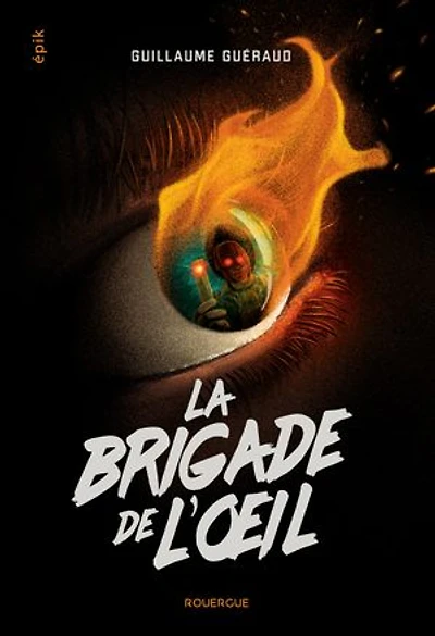 La brigade de l'oeil
