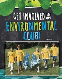 Get Involved in an Environmental Club!