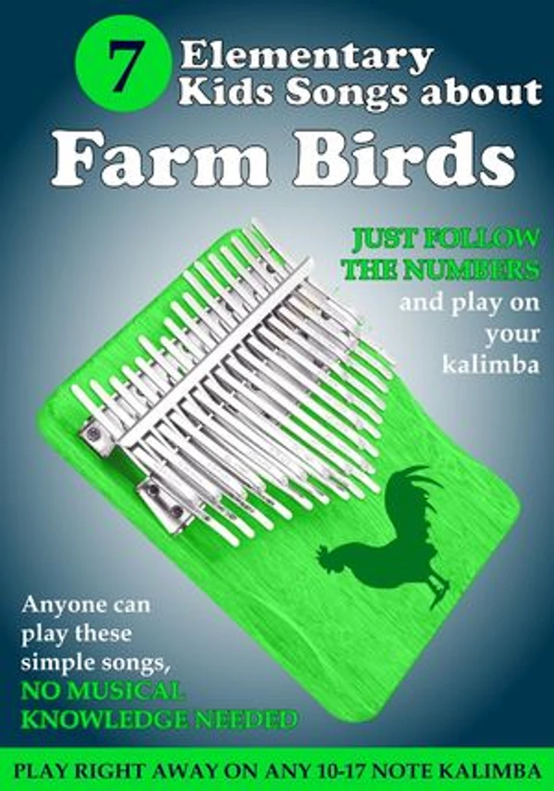 7 Elementary Kids Songs About Farm Birds for Kalimba: Simple Songs for Beginners