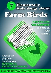 7 Elementary Kids Songs About Farm Birds for Kalimba: Simple Songs for Beginners