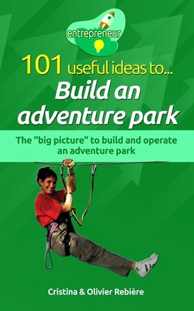 101 useful ideas to... Build an adventure park