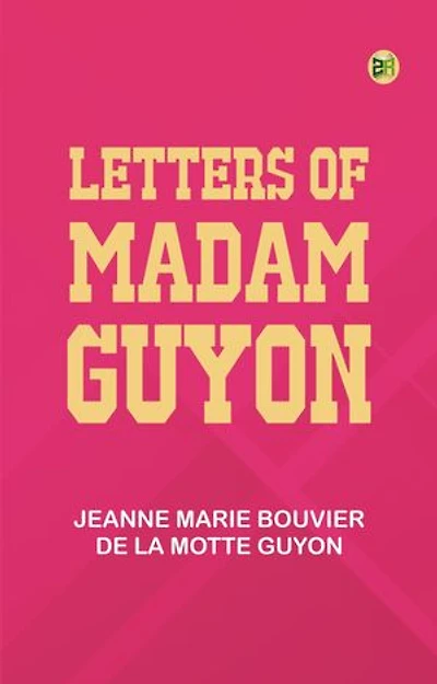 Letters of Madam Guyon
