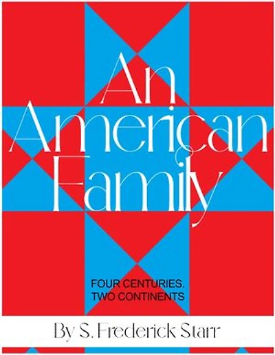 An American Family: Four Centuries. Two Continents