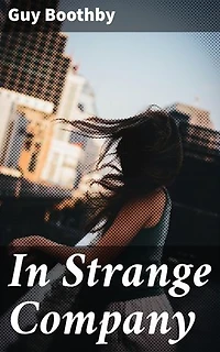 In Strange Company: A Story of Chili and the Southern Seas