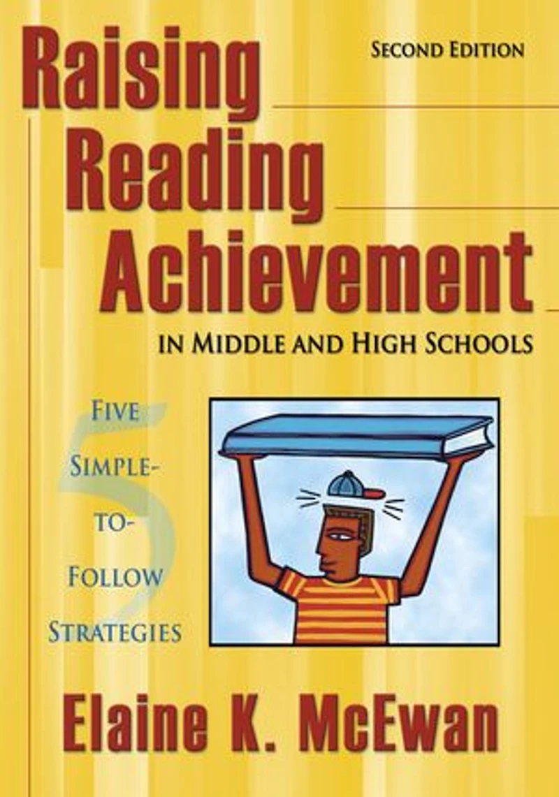 Raising Reading Achievement Middle And High Schools: Five Simple-to-follow Strategies