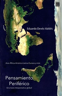 Pensamiento Periférico: Una tesis interpretativa global