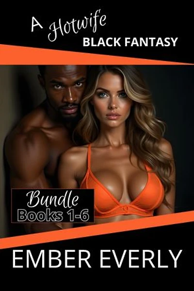 A Hotwife Black Fantasy - The Bundle: A Hotwife Fantasy - Bundles, #4