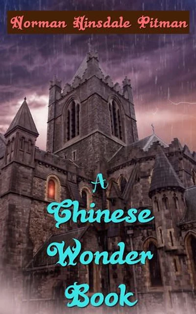 A Chinese Wonder Book: [Illustrated Edition]