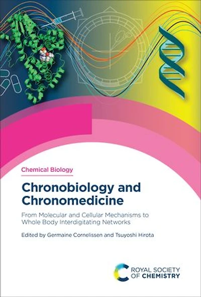 Chronobiology and Chronomedicine: From Molecular Cellular Mechanisms to Whole Body Interdigitating Networks