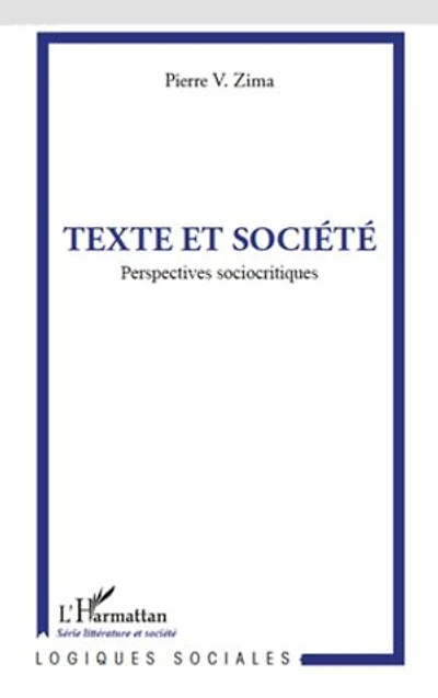 Texte et société: Perspectives sociocritiques