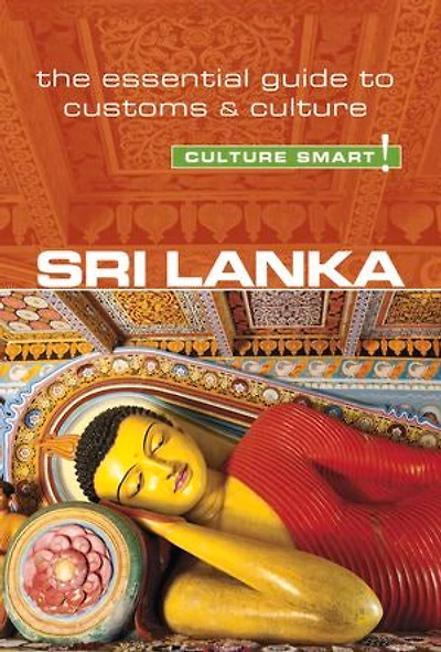 Sri Lanka - Culture Smart!: The Essential Guide To Customs &