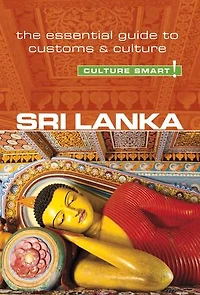 Sri Lanka - Culture Smart!: The Essential Guide To Customs &