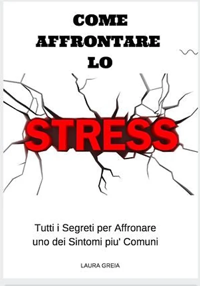 Come Affrontare lo Stress