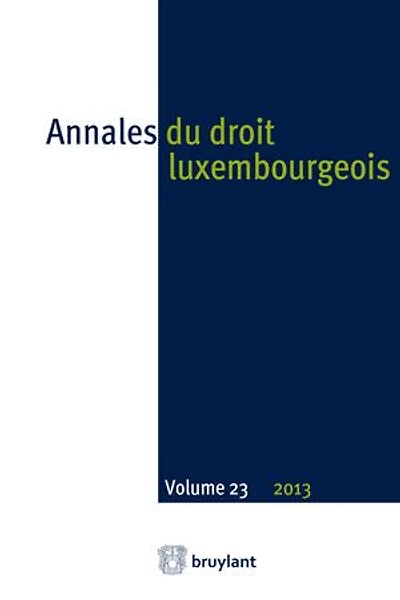 Annales du droit luxembourgeois, n°23 - 2013