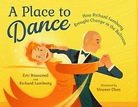 A Place to Dance: How Richard Lamberty Brought Change the Ballroom