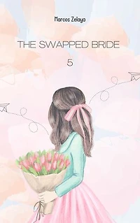THE SWAPPED BRIDE