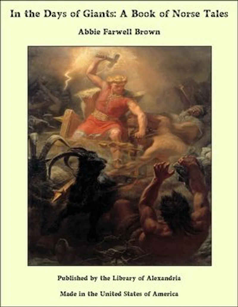 In the Days of Giants: A Book of Norse Tales