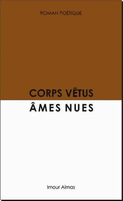 Corps vêtus, âmes nues