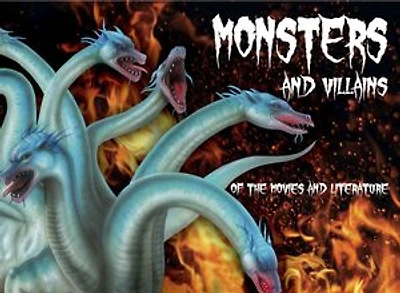 Monsters and Villains of Movies and Literature
