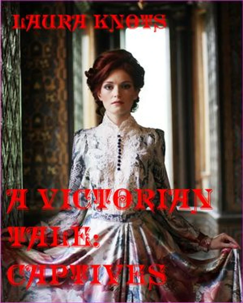 A Victorian Tale: Captives
