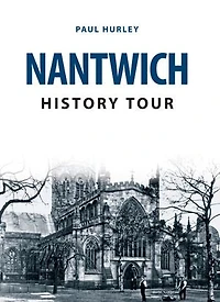 Nantwich History Tour