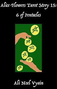 6 of Pentacles: Alice Flowers Tarot, #15