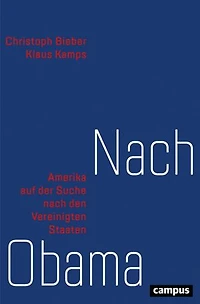 Nach Obama: Amerika auf der Suche nach den Vereinigten Staaten