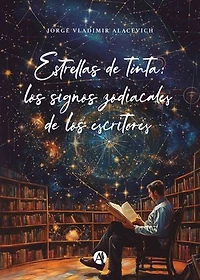 Estrellas de tinta: los signos zodiacales de los escritores