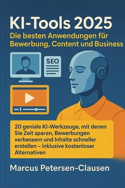 KI-Tools 2025: Die besten Anwendungen für Bewerbung, Content und Business