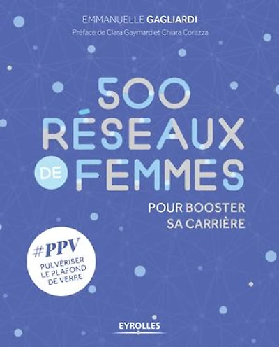 500 réseaux de femmes pour booster sa carrière: #PPV pulvériser le plafond verre