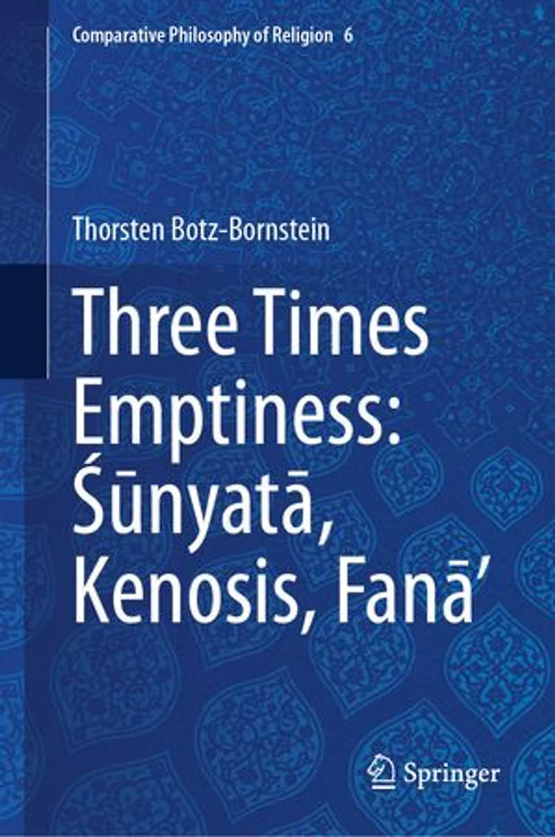 Three Times Emptiness: AA nyatA, Kenosis, FanA'