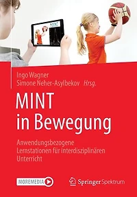 Mint Bewegung: Anwendungsbezogene Lernstationen Für Interdisziplinären Unterricht