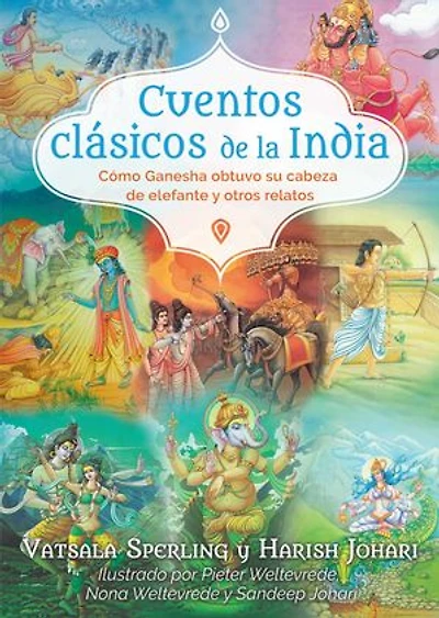 Cuentos clásicos de la India: Cómo Ganesha obtuvo su cabeza elefante y otros relatos