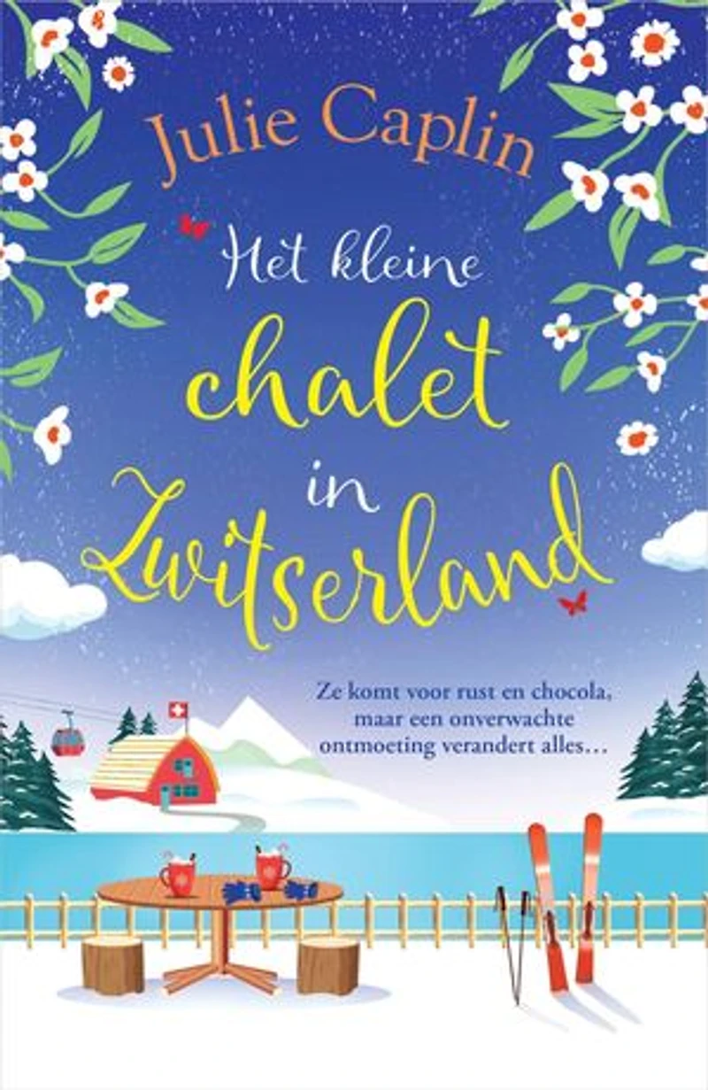 Het kleine chalet in Zwitserland: Ze komt voor rust en chocola, maar een onverwachte ontmoeting in de trein verandert alles..