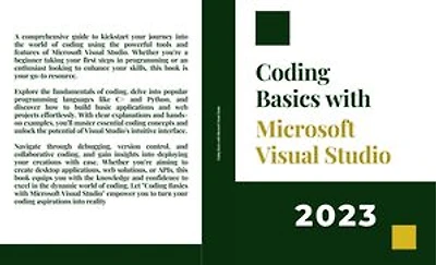 Coding Basics with Microsoft Visual Studio: A Step-by-Step Guide to Microsoft Cloud Services