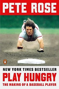 Play Hungry: The Making Of A Baseball Player