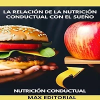 La relación de la nutrición conductual con el sueño