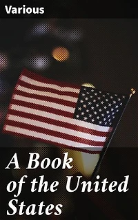 A Book of the United States: Voices of a Nation: A Literary Anthology of American Culture