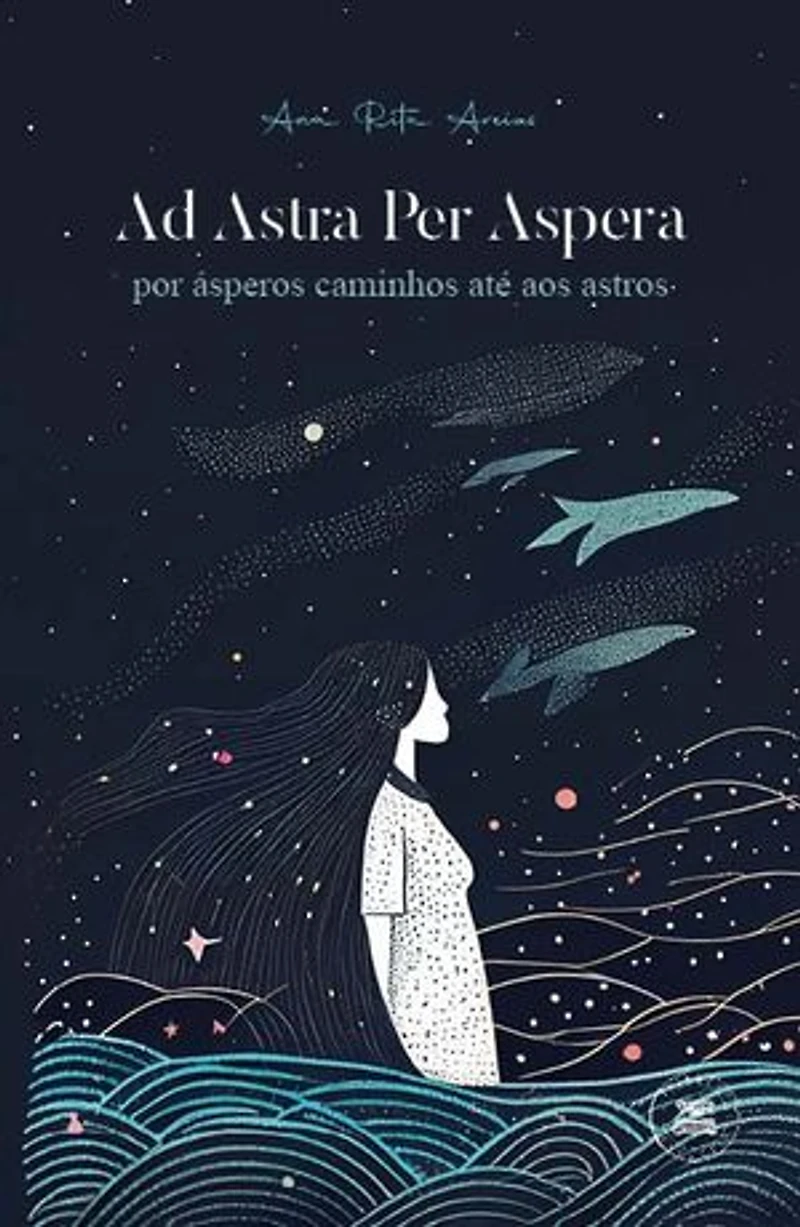 Ad Astra Per Aspera - por ásperos caminhos até aos astros