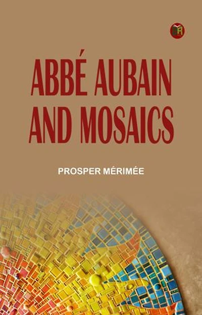 Abbé Aubain and Mosaics