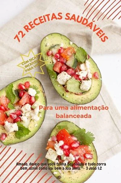 72 Receitas Saudáveis para uma Alimentação Balanceada