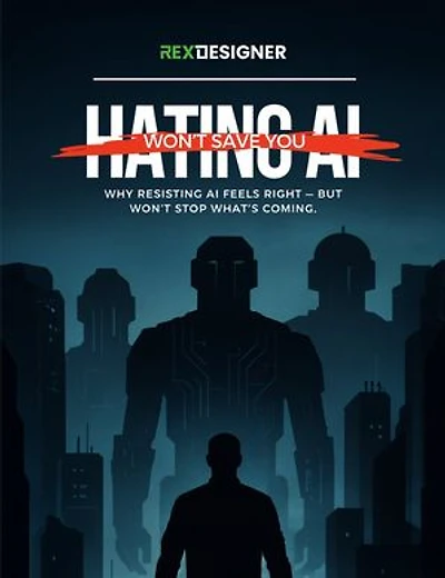 Hating AI Won't Save You: Why resisting AI feels right — But won't stop what's coming.