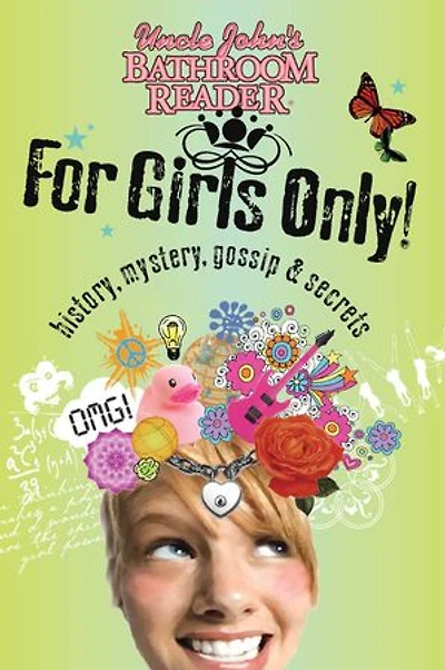 Uncle John's Bathroom Reader For Girls Only!