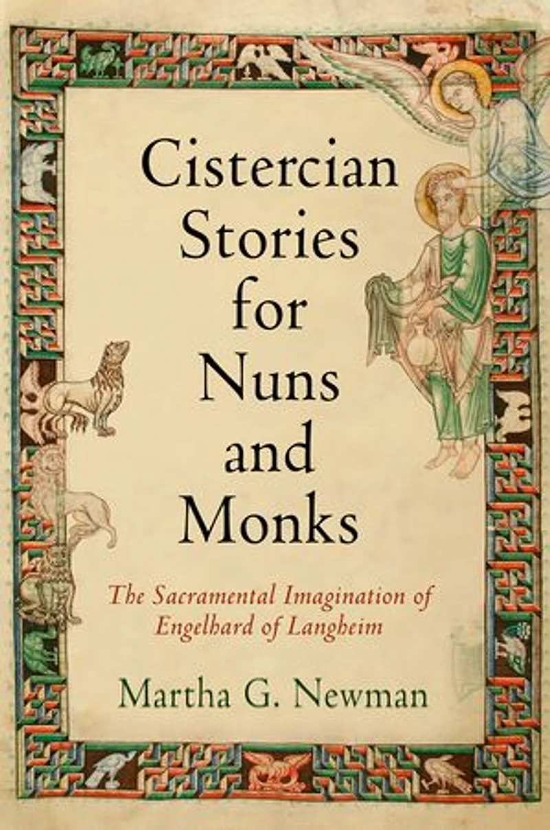 Cistercian Stories for Nuns and Monks: The Sacramental Imagination of Engelhard Langheim